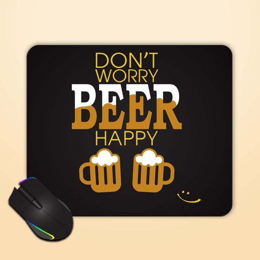 Beer Quotes Dont Mouse Pad Chachhi