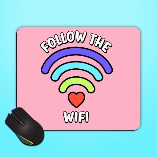 Follow Wifi Slogan Mouse Pad Chachhi