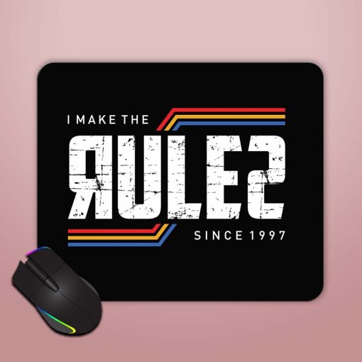 Make Rules Slogan Mouse Pad Chachhi