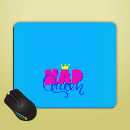 Nap Queen Quote Mouse Pad Chachhi