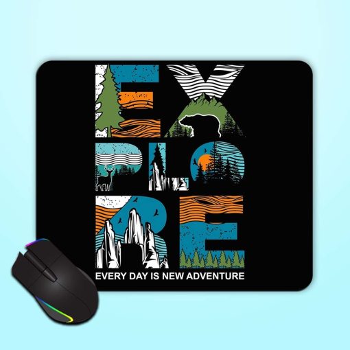 Explore Every Day Mouse Pad Chachhi