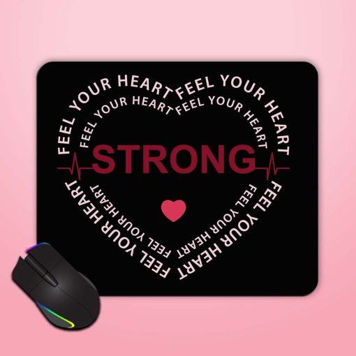 Feel Your Heartstrong Mouse Pad Chachhi