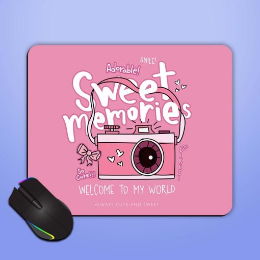 Sweet Memories Slogan Mouse Pad Chachhi