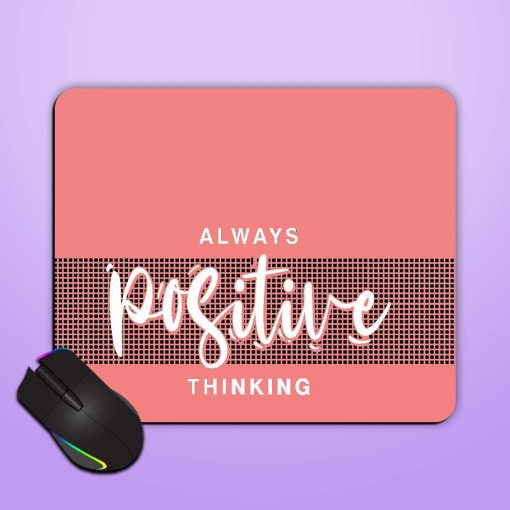 Always Positive Thinking Mouse Pad Chachhi