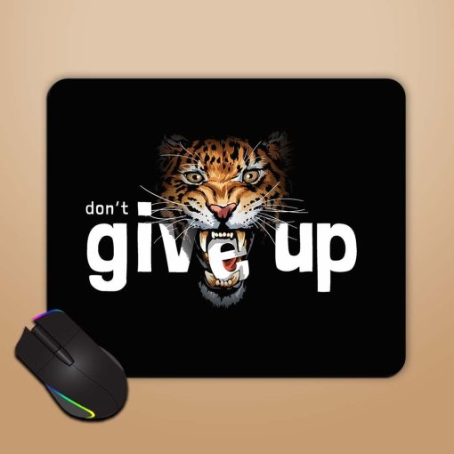 Dont Give Slogan Mouse Pad Chachhi