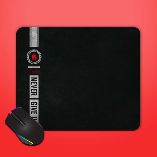 Never Give Up Mouse Pad Chachhi