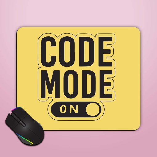 Code Mode On Mouse Pad Chachhi