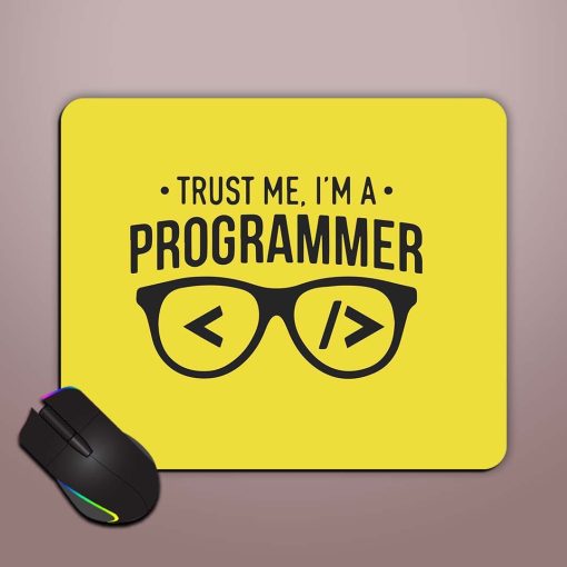 Trust Me Programmer Mouse Pad Chachhi