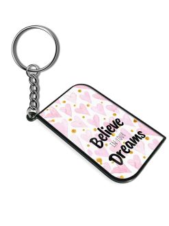 Believe In Your Dreams Keychain