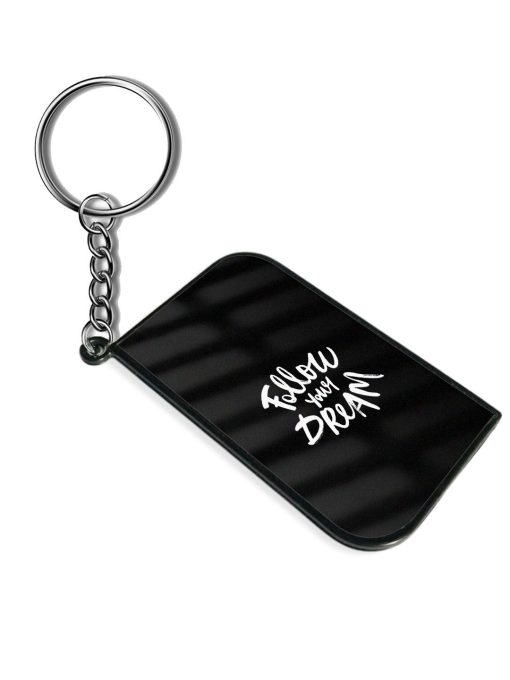 Follow Your Dreams Keychain Chachhi