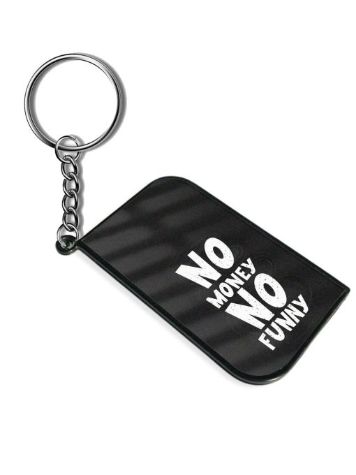 Motivational Quote Funny Keychain Chachhi