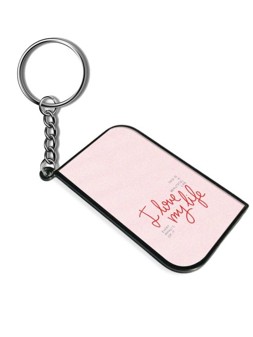 Love My Life Keychain