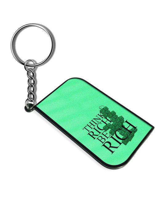 Think Rich Be Keychain Chachhi