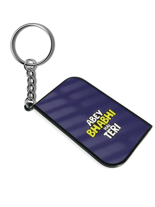 Abey Bhabhi Hai Keychain Chachhi