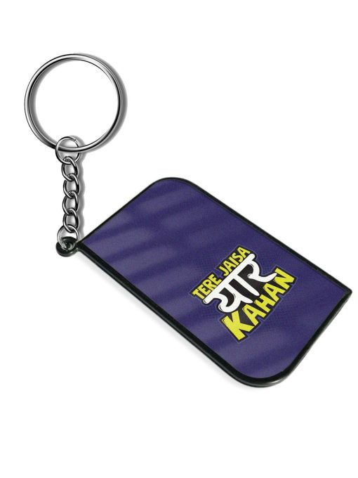 Tere Jaisa Yaar Keychain Chachhi