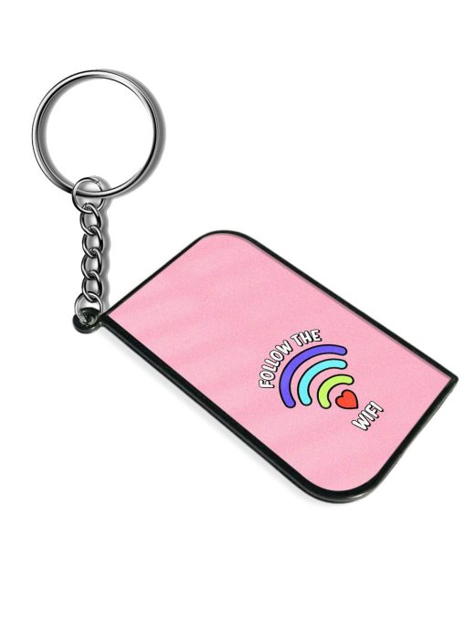 Follow Wifi Slogan Keychain Chachhi