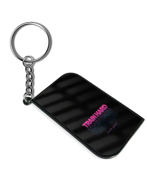 Train Hard Print Keychain Chachhi