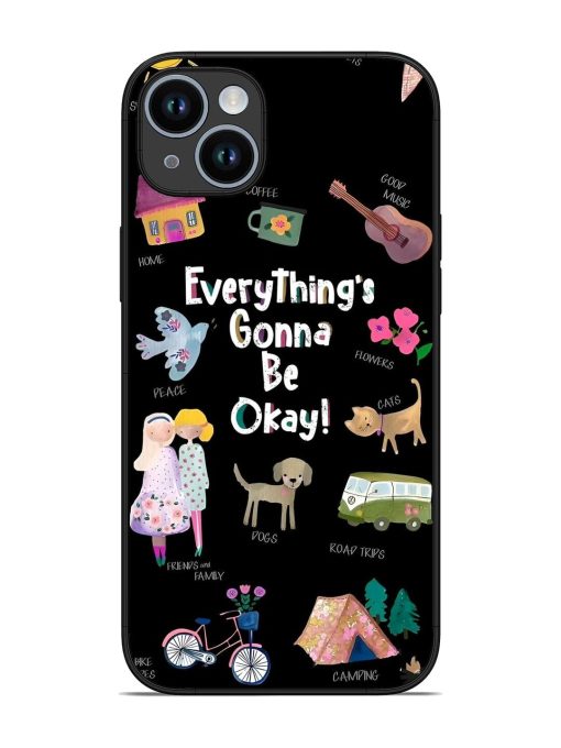 Everything'S Gonna Be Okay Glossy Soft Edge Case for Apple Iphone 14 Plus Chachhi