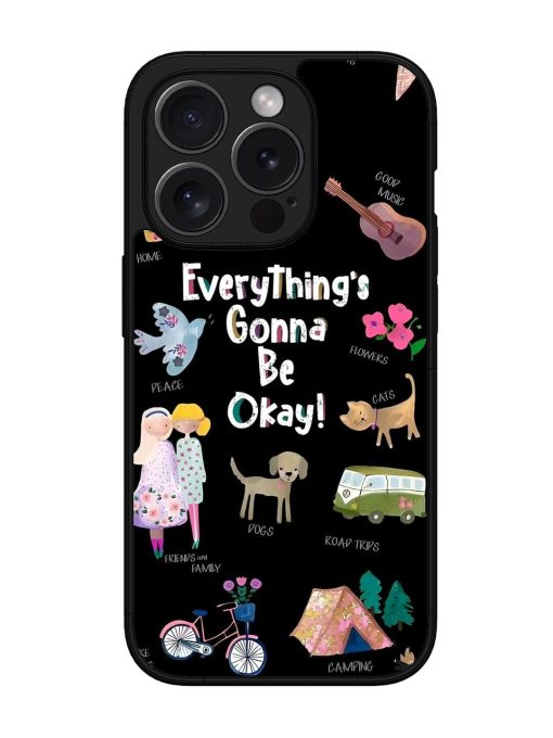 Everything'S Gonna Be Okay Glossy Soft Edge Case for Apple Iphone 15 Pro Chachhi