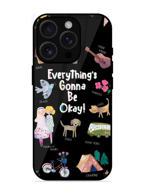 Everything'S Gonna Be Okay Glossy Soft Edge Case for Apple Iphone 16 Pro Max Chachhi