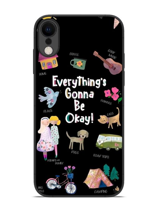 Everything'S Gonna Be Okay Glossy Soft Edge Case for Apple Iphone Xr Chachhi