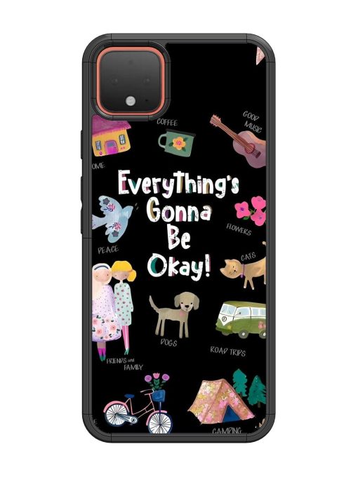 Everything'S Gonna Be Okay Glossy Soft Edge Case for Google Pixel 4 Chachhi