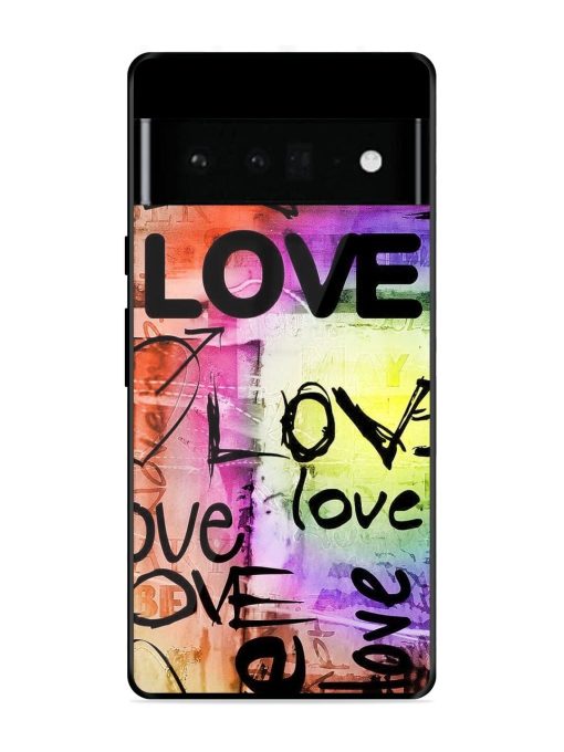 Love Graffiti Glossy Soft Edge Case for Google Pixel 6 Pro Chachhi