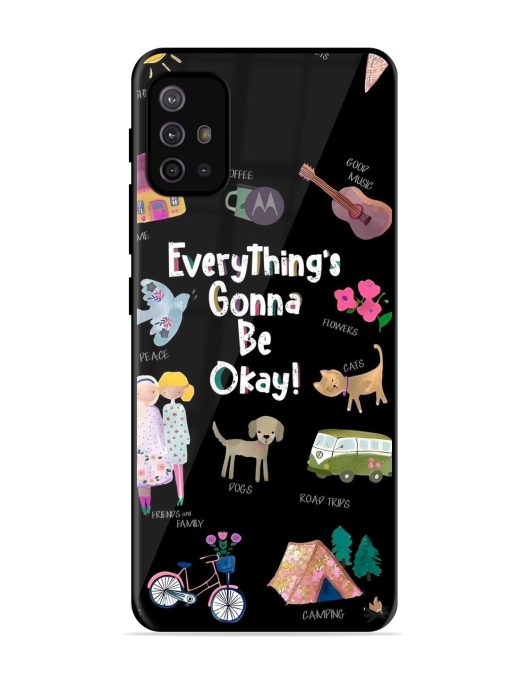 Everything'S Gonna Be Okay Glossy Soft Edge Case for Motorola Moto G30