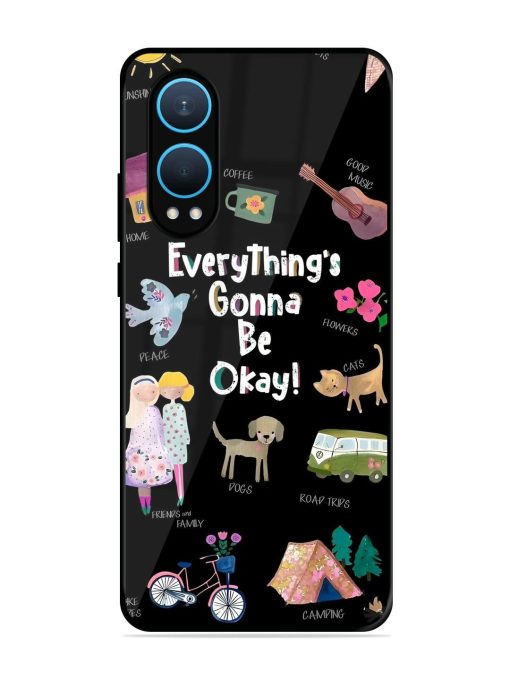 Everything'S Gonna Be Okay Glossy Soft Edge Case for Oneplus Nord Ce 4 Lite (5G) Chachhi