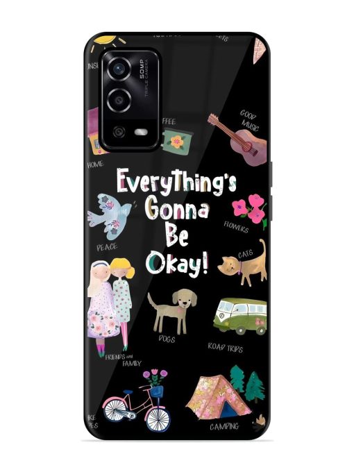 Everything'S Gonna Be Okay Glossy Soft Edge Case for Oppo A55 Chachhi