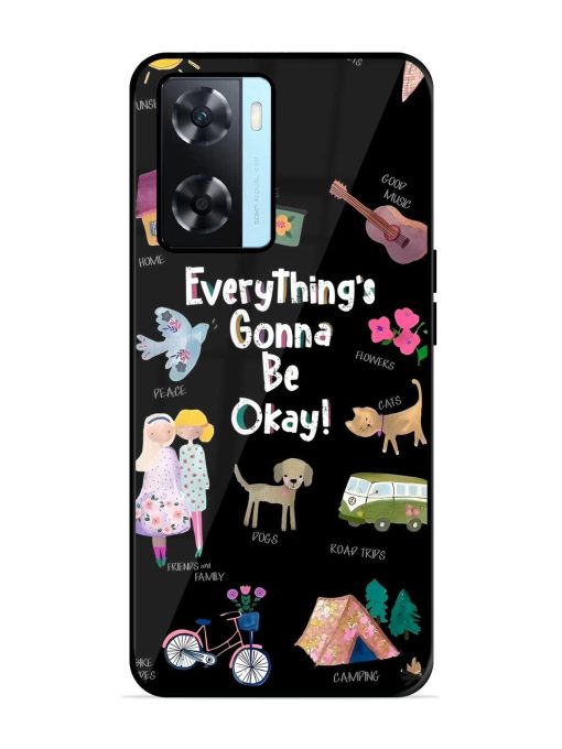 Everything'S Gonna Be Okay Glossy Soft Edge Case for Oppo A77 Chachhi