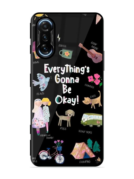 Everything'S Gonna Be Okay Glossy Soft Edge Case for Poco F3 Gt (5G) Chachhi