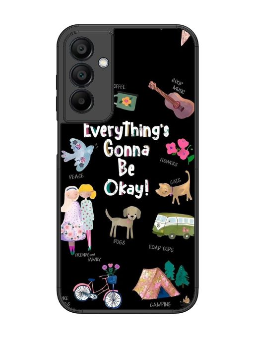 Everything'S Gonna Be Okay Glossy Soft Edge Case for Samsung Galaxy A15 (5G) Chachhi