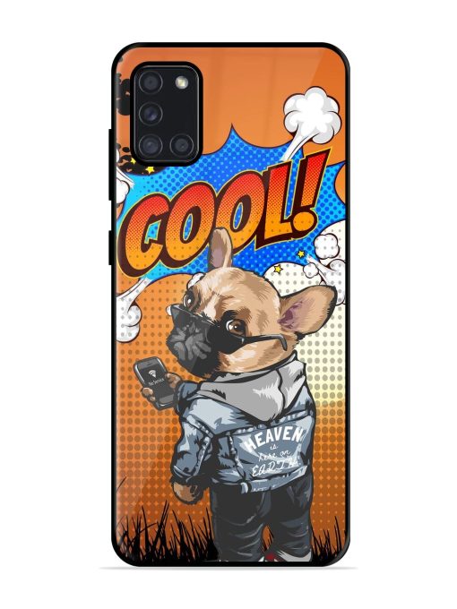 Cool Pup Glossy Soft Edge Case for Samsung Galaxy A31 Chachhi