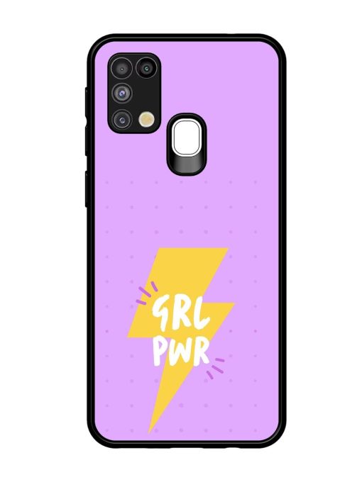 Girl Power Spark Glossy Soft Edge Case for Samsung Galaxy M31 Chachhi