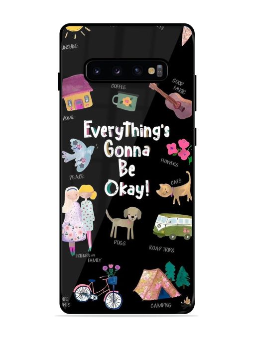 Everything'S Gonna Be Okay Glossy Soft Edge Case for Samsung Galaxy S10 Plus Chachhi