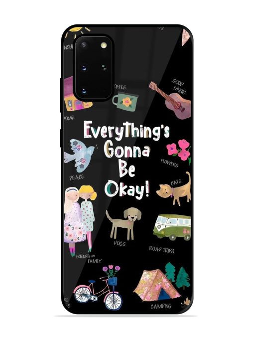 Everything'S Gonna Be Okay Glossy Soft Edge Case for Samsung Galaxy S20 Plus Chachhi