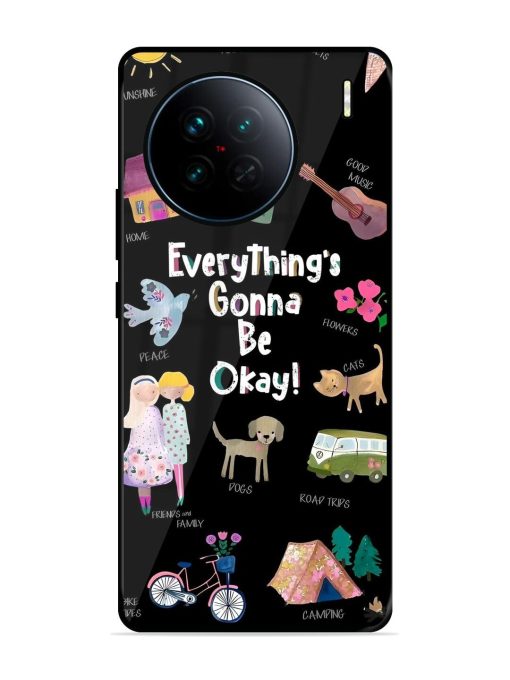 Everything'S Gonna Be Okay Glossy Soft Edge Case for Vivo X90 Chachhi