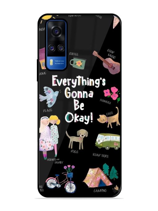 Everything'S Gonna Be Okay Glossy Soft Edge Case for Vivo Y51A Chachhi