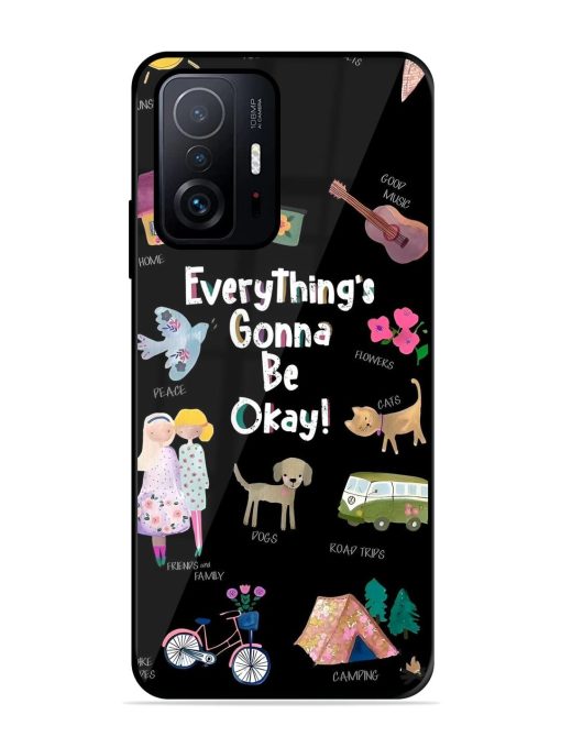 Everything'S Gonna Be Okay Glossy Soft Edge Case for Xiaomi Mi 11T Pro (5G) Chachhi