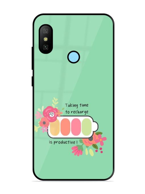 Recharge And Bloom Glossy Soft Edge Case for Xiaomi Redmi 6 Pro Chachhi