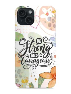 Be Strong Snap Case