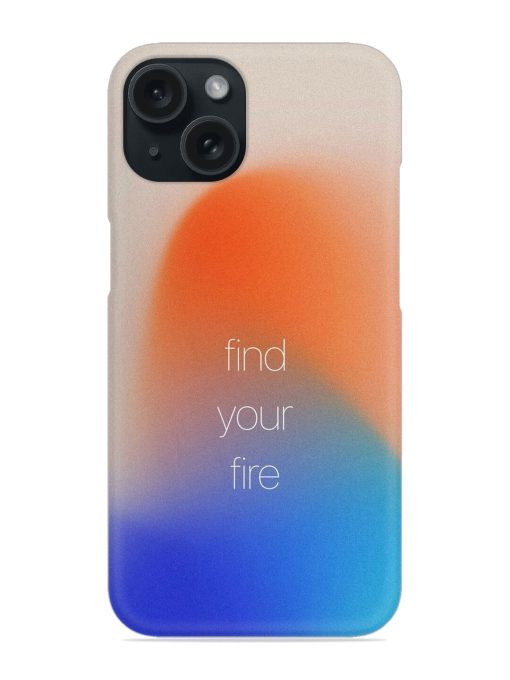 Find Your Fire Snap Case