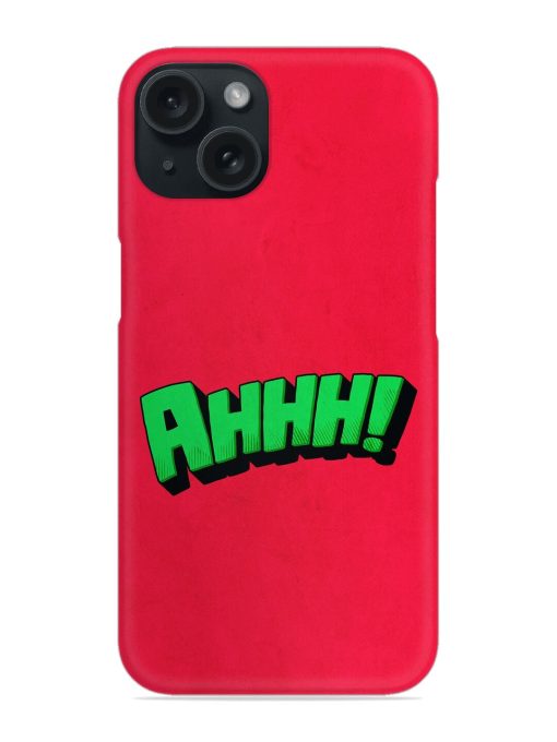 Ahhh Snap Case