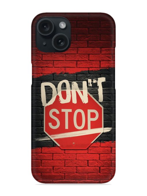 Don'T Stop Wall Snap Case