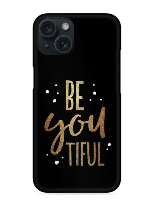 Beyoutiful Snap Case