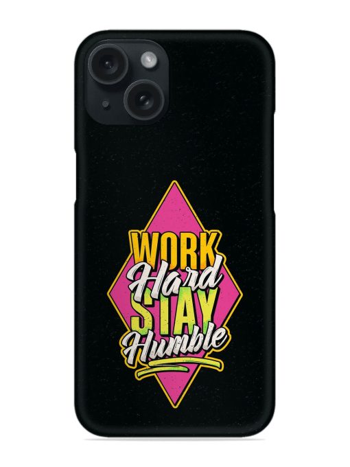 Work Hard Stay Humble Snap Case