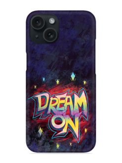 Dream On Art Snap Case