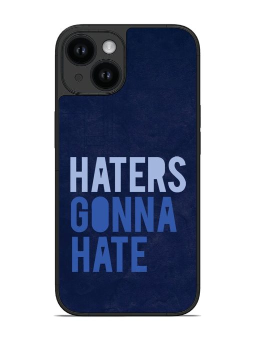 Haters Gonna Hate Glossy Soft Edge Case