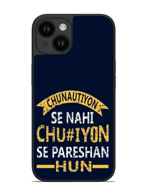 Chunautiyon Se Nahi Chu*Iyon Se Pareshan Hai Glossy Soft Edge Case